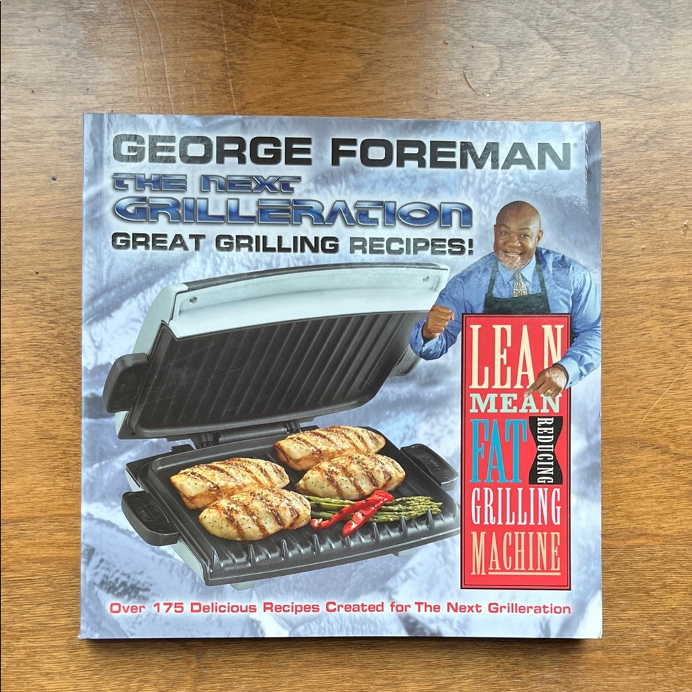 George Foreman Lean Mean Grilling Machine Cookbook